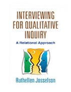 INTERVIEWING FOR QUALITATIVE INQUIRY