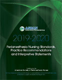 Image of the book cover for '2019-2020 Perianesthesia Nursing Standards, Practice Recommendations and Interpretive Statements'