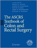 Image of the book cover for 'THE ASCRS TEXTBOOK OF COLON AND RECTAL SURGERY'