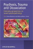 Image of the book cover for 'Psychosis, Trauma and Dissociation'