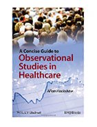 Image of the book cover for 'A Concise Guide to Observational Studies in Healthcare'