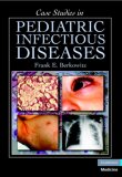Image of the book cover for 'Case Studies in Pediatric Infectious Diseases'