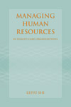 Image of the book cover for 'Managing Human Resources In Health Care Organizations'