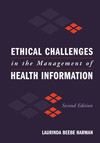 Image of the book cover for 'Ethical Challenges in the Management of Health Information'