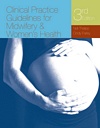 Image of the book cover for 'Clinical Practice Guidelines for Midwifery & Women's Health'