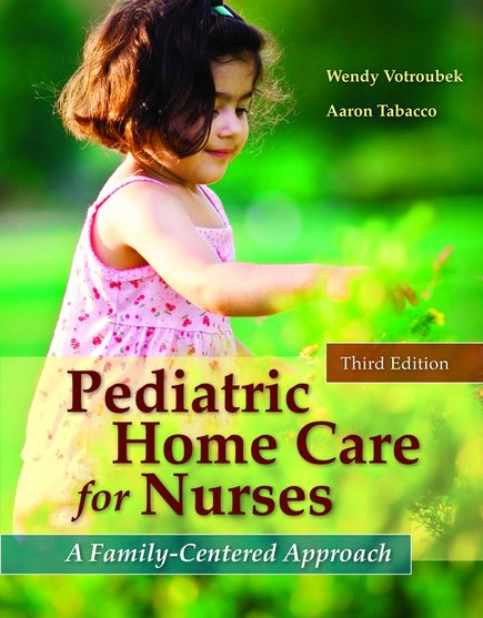 Image of the book cover for 'Pediatric Home Care For Nurses: A Family-Centered Approach'