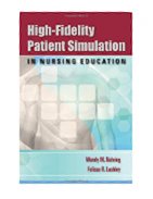 Image of the book cover for 'High-Fidelity Patient Simulation In Nursing Education'