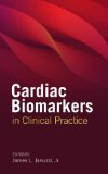 Image of the book cover for 'Cardiac Biomarkers In Clinical Practice'