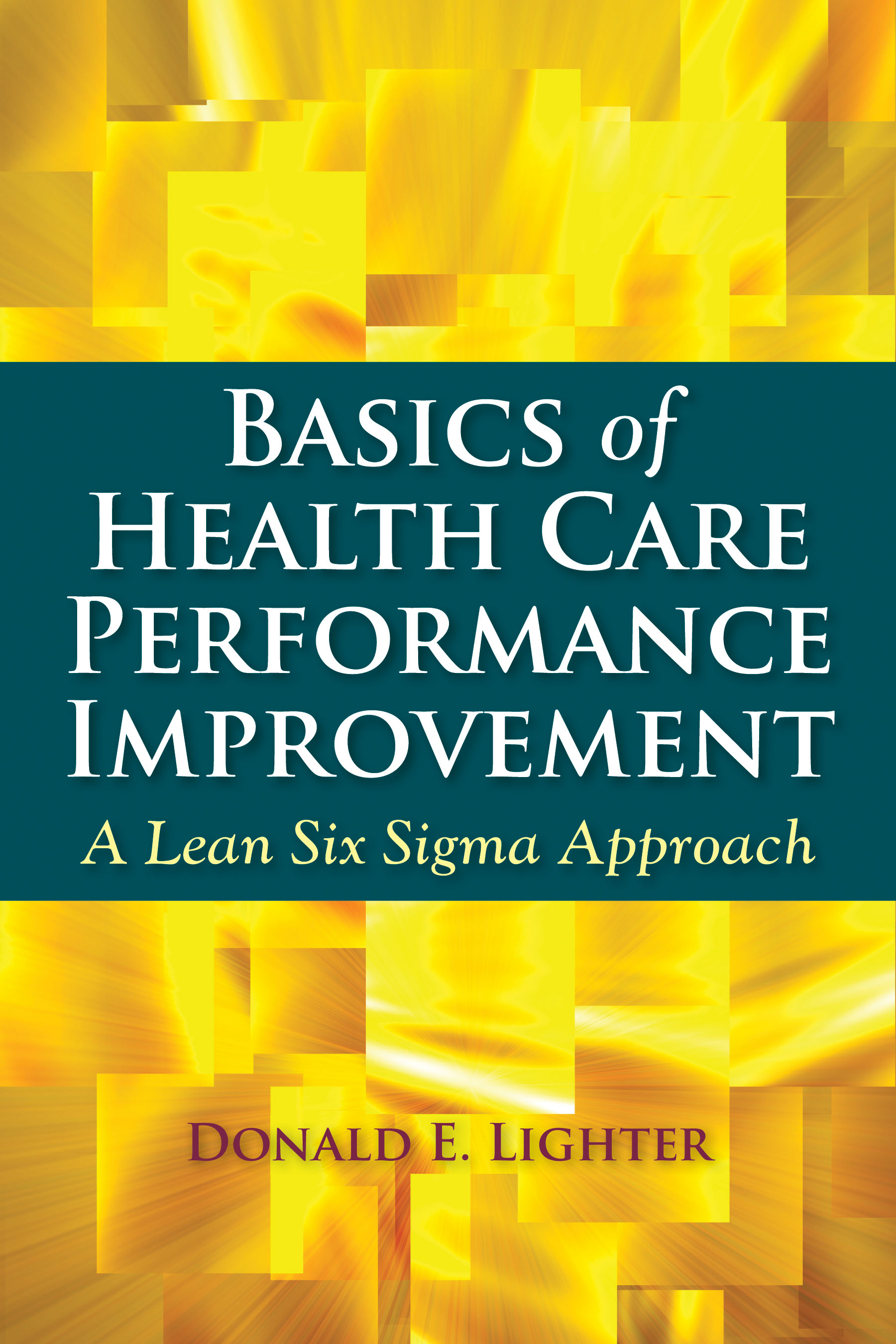 Image of the book cover for 'Basics Of Health Care Performance Improvement'