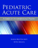 Image of the book cover for 'Pediatric Acute Care'