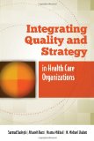 Image of the book cover for 'Integrating Quality And Strategy In Health Care Organizations'