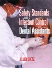 Image of the book cover for 'Safety Standards and Infection Control for Dental Assistants'
