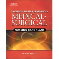 Image of the book cover for 'THOMSON DELMAR LEARNING'S MEDICAL-SURGICAL NURSING CARE PLANS'