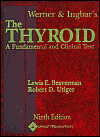 Image of the book cover for 'WERNER & INGBAR'S THE THYROID'