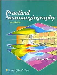 Image of the book cover for 'Practical Neuroangiography'