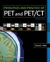 Image of the book cover for 'Principles and Practice of PET and PET/CT'