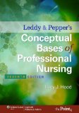 Image of the book cover for 'Leddy & Pepper's Conceptual Bases of Professional Nursing'
