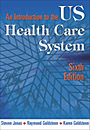 Image of the book cover for 'An Introduction to the U.S. Health Care System'