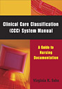Image of the book cover for 'CLINICAL CARE CLASSIFICATION (CCC)© SYSTEM MANUAL'