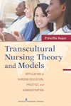 Image of the book cover for 'Transcultural Nursing Theory and Models'