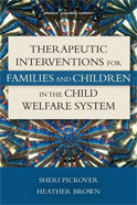 Image of the book cover for 'Therapeutic Interventions for Families and Children in the Child Welfare System'