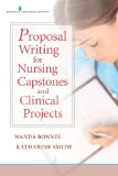 Image of the book cover for 'Proposal Writing for Nursing Capstones and Clinical Projects'