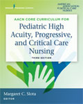 Image of the book cover for 'AACN Core Curriculum for Pediatric High Acuity, Progressive, and Critical Care Nursing'