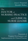 Image of the book cover for 'The Doctor of Nursing Practice and Clinical Nurse Leader'