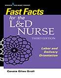 Image of the book cover for 'Fast Facts for the L&D Nurse'