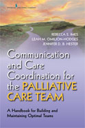 Image of the book cover for 'Communication and Care Coordination for the Palliative Care Team'