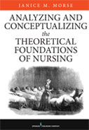 Image of the book cover for 'Analyzing and Conceptualizing the Theoretical Foundations of Nursing'