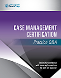 Image of the book cover for 'Case Management Certification Practice Q&A'