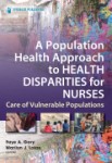 Image of the book cover for 'A Population Health Approach to Health Disparities for Nurses'