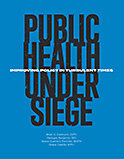 Image of the book cover for 'Public Health Under Siege'