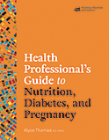 Image of the book cover for 'Health Professional's Guide to Nutrition, Diabetes, and Pregnancy'