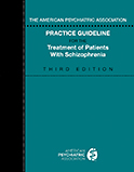 Image of the book cover for 'The American Psychiatric Association Practice Guideline for the Treatment of Patients with Schizophrenia'