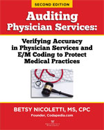 Image of the book cover for 'Auditing Physician Services: Verifying Accuracy in Physician Services and E/M Coding to Protect Medical Practices'