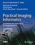 Image of the book cover for 'Practical Imaging Informatics'