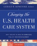 Image of the book cover for 'Changing the U.S. Health Care System'