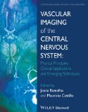 Image of the book cover for 'Vascular Imaging of the Central Nervous System'