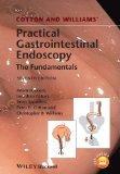 Image of the book cover for 'Cotton and Williams' Practical Gastrointestinal Endoscopy'