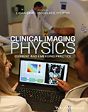 Image of the book cover for 'Clinical Imaging Physics'