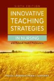 Image of the book cover for 'Innovative Teaching Strategies In Nursing And Related Health Professions'