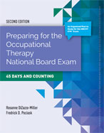 Image of the book cover for 'Preparing For The Occupational Therapy National Board Exam: 45 Days And Counting'