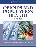 Image of the book cover for 'Opioids and Population Health'