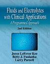 Image of the book cover for 'Fluids and Electrolytes with Clinical Applications: A Programmed Approach'