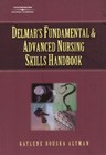 Image of the book cover for 'DELMAR'S FUNDAMENTAL & ADVANCED NURSING SKILLS HANDBOOK'