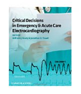 Image of the book cover for 'Critical Decisions in Emergency and Acute Care Electrocardiography'