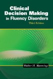 Image of the book cover for 'Clinical Decision Making in Fluency Disorders'
