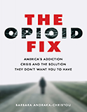 Image of the book cover for 'The Opioid Fix'